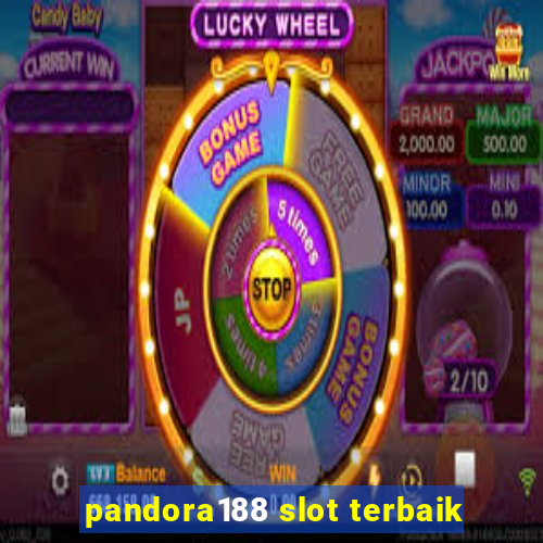 pandora188 slot terbaik