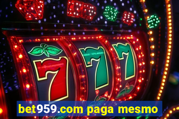 bet959.com paga mesmo