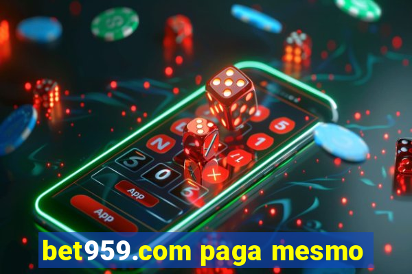 bet959.com paga mesmo