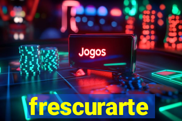 frescurarte