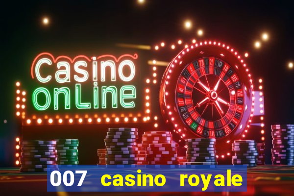 007 casino royale legendado hd