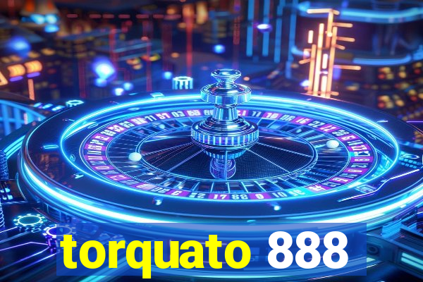 torquato 888