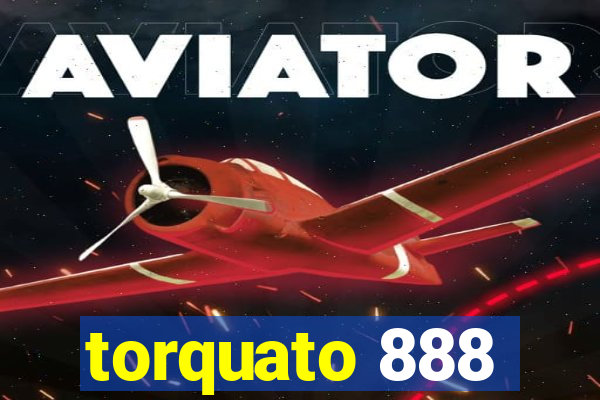 torquato 888