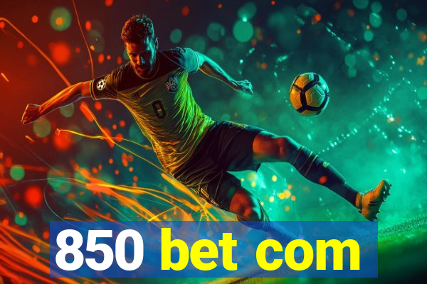 850 bet com