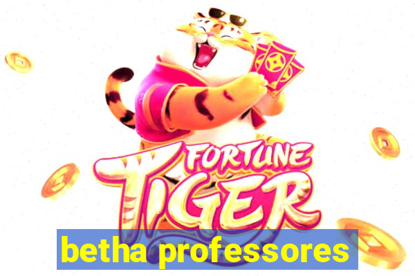 betha professores