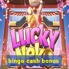 bingo cash bonus