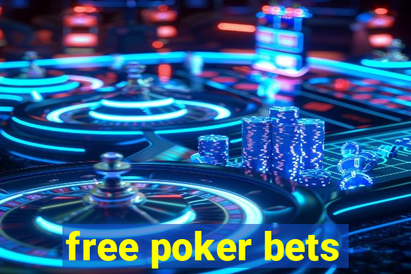 free poker bets