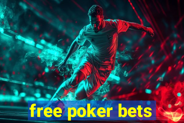 free poker bets