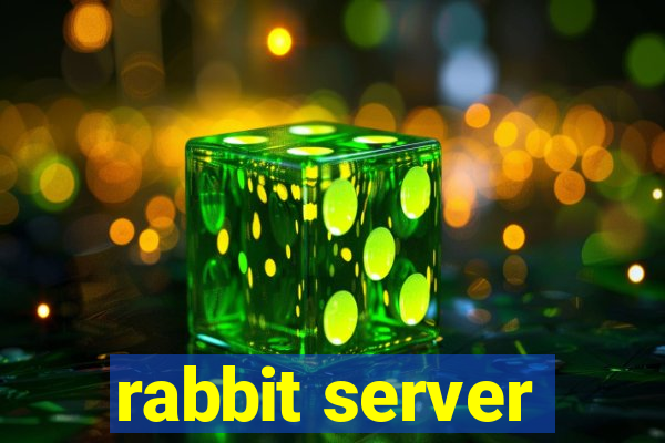 rabbit server