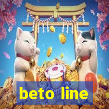 beto line