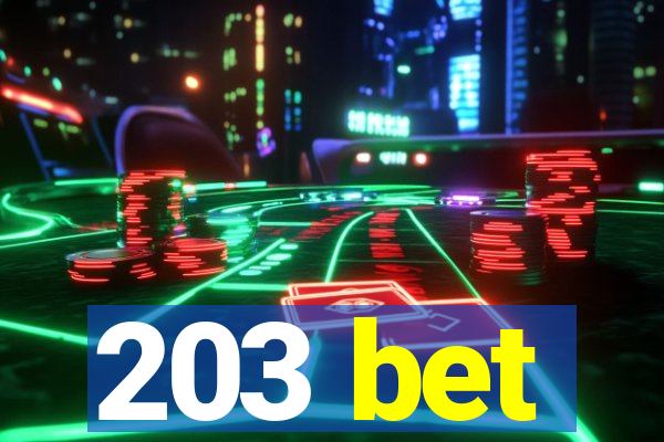 203 bet