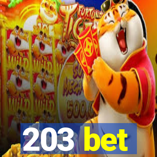 203 bet