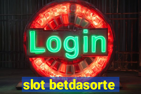 slot betdasorte