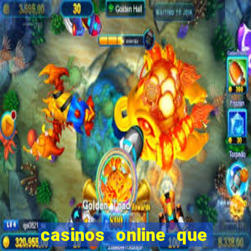 casinos online que pagan rapido