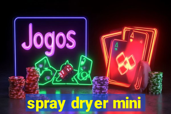 spray dryer mini