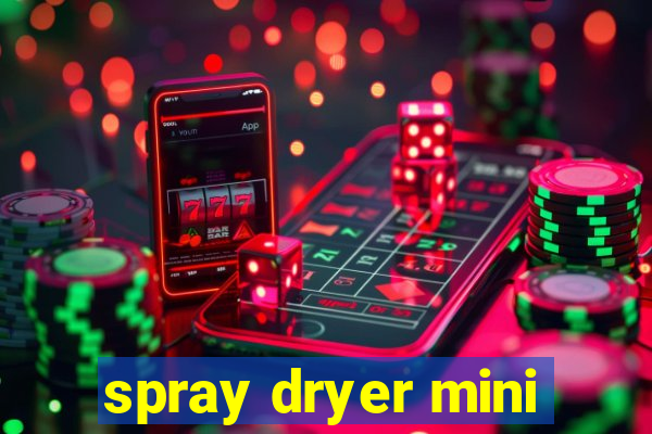 spray dryer mini