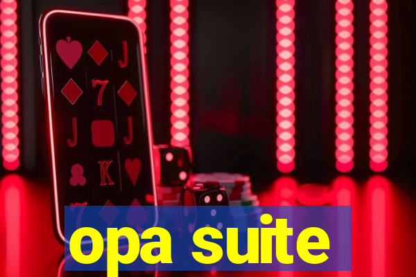 opa suite