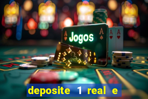 deposite 1 real e ganhe 20