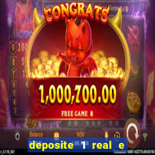 deposite 1 real e ganhe 20