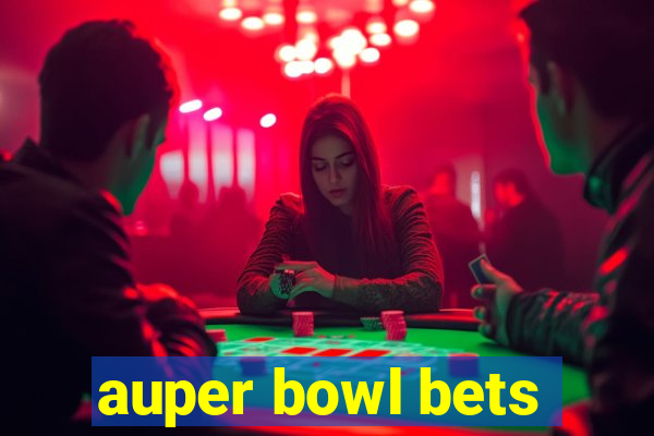 auper bowl bets