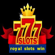 royal slots win real money 777