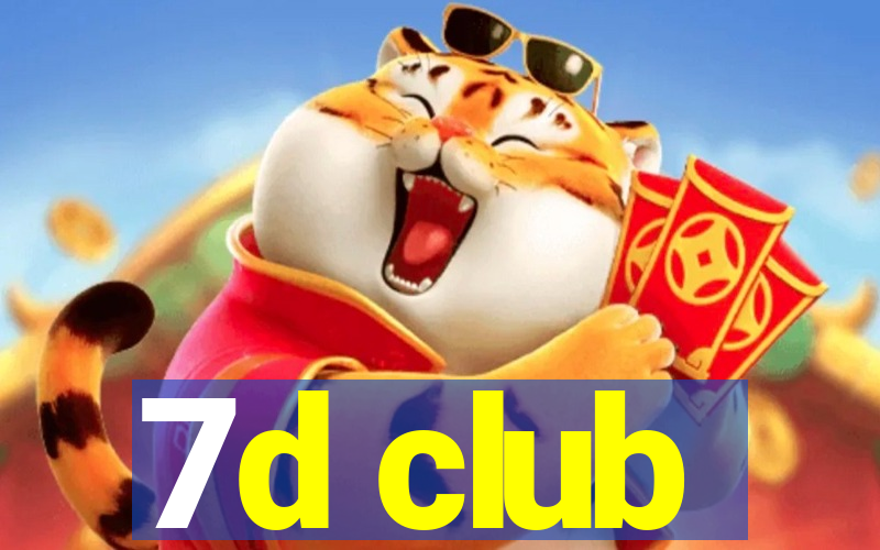 7d club