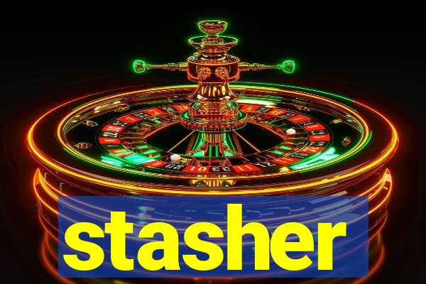 stasher