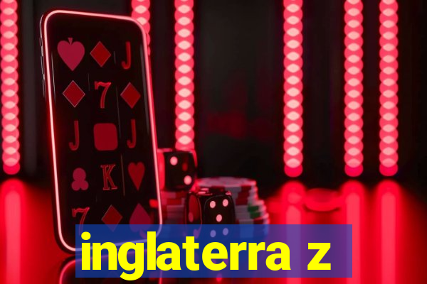 inglaterra z