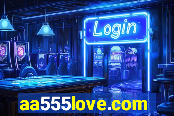 aa555love.com