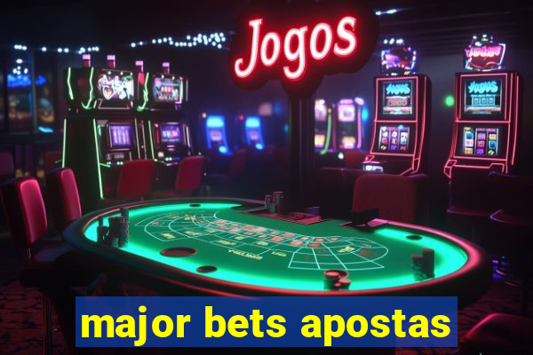 major bets apostas