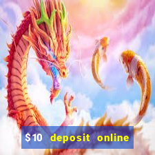 $10 deposit online casino usa