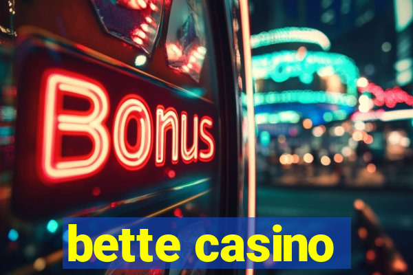 bette casino