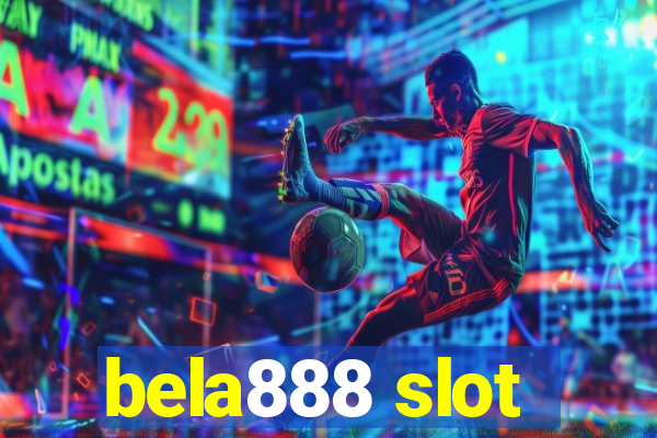 bela888 slot