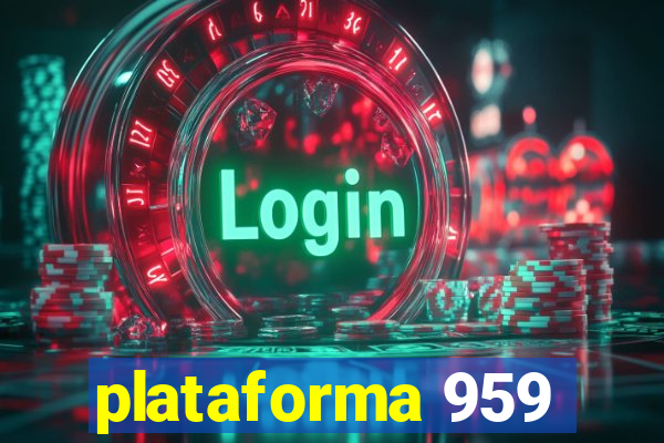 plataforma 959