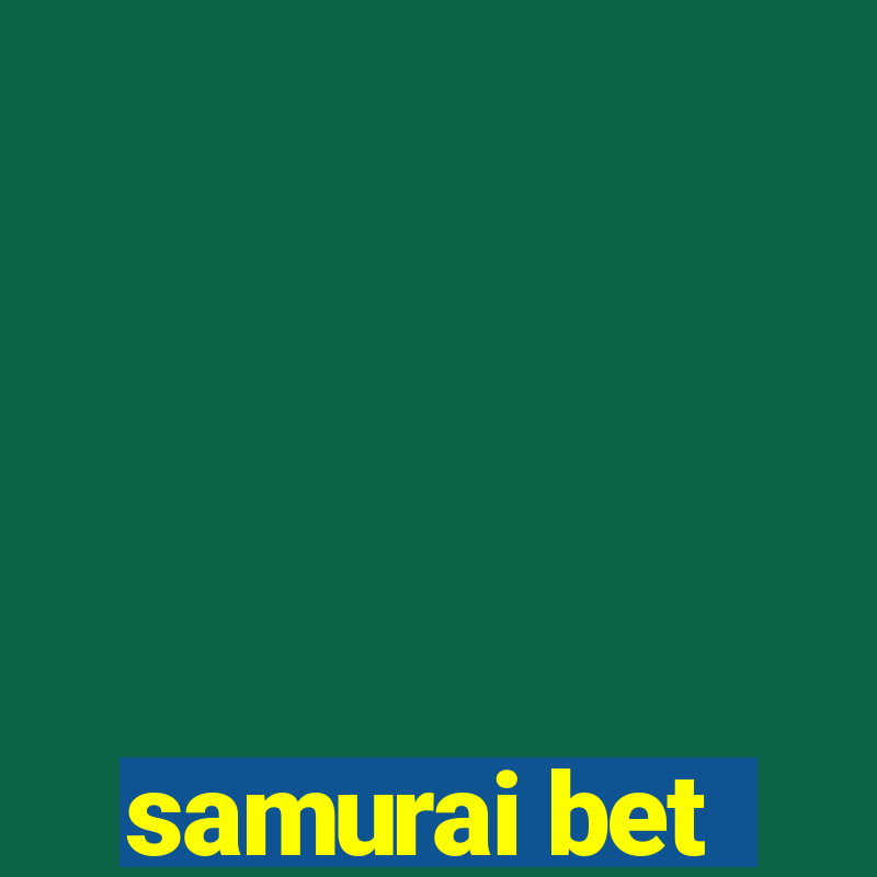 samurai bet