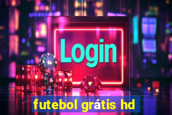 futebol grátis hd