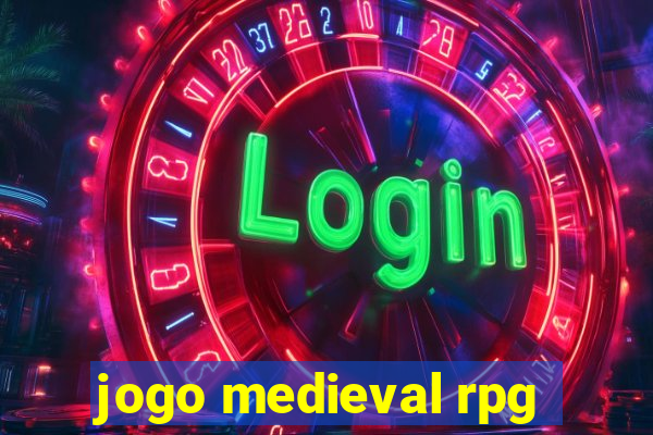 jogo medieval rpg