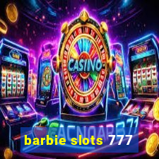 barbie slots 777