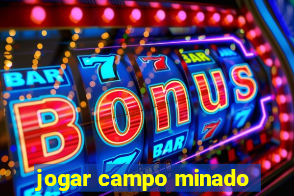 jogar campo minado