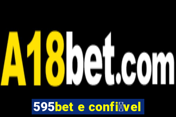 595bet e confi谩vel