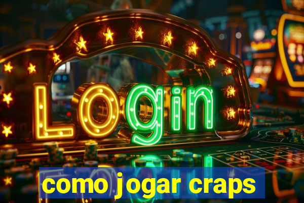 como jogar craps