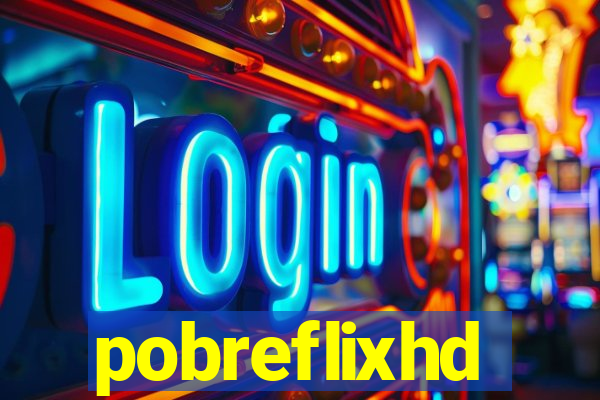 pobreflixhd