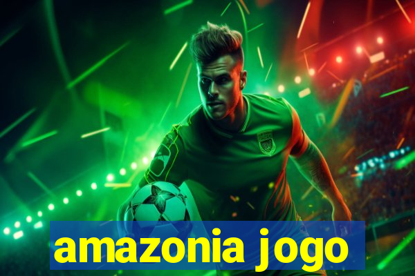 amazonia jogo