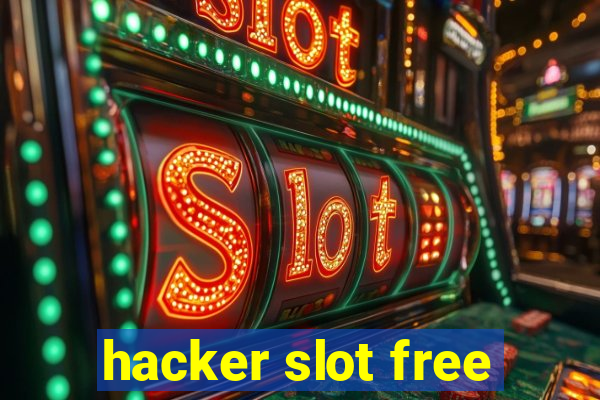 hacker slot free