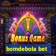 bomdebola bet