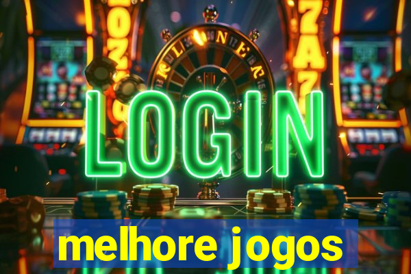 melhore jogos