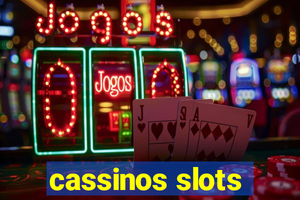 cassinos slots