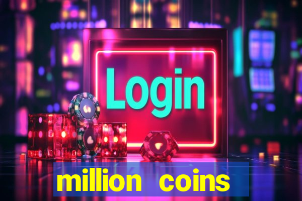 million coins respin slot