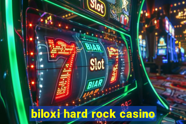 biloxi hard rock casino