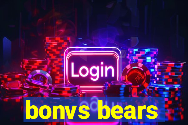 bonvs bears